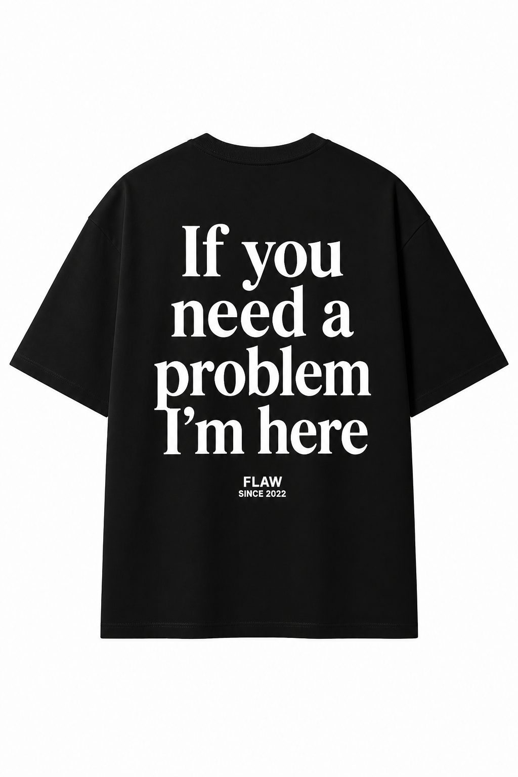 Polera FLAW If You Need a Problem – Relaxed Fit color negro vista trasera