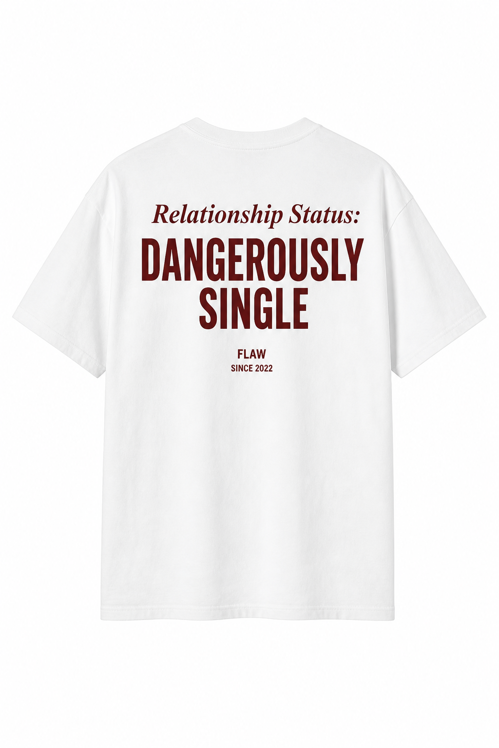 Polera FLAW Dangerously Single – Relaxed Fit color blanco vista trasera