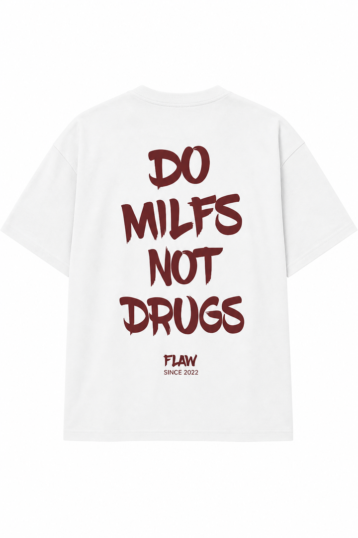 Polera FLAW Do Milfs Not Drugs – Relaxed Fit color blanco vista trasera