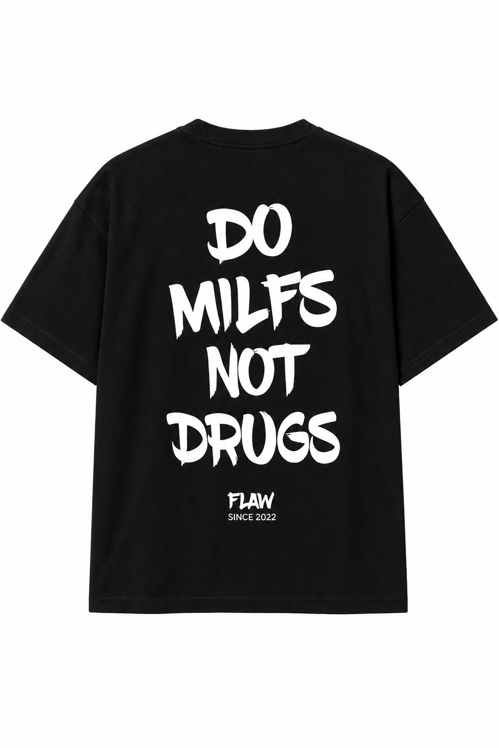 Polera FLAW Do Milfs Not Drugs – Relaxed Fit color negro vista trasera